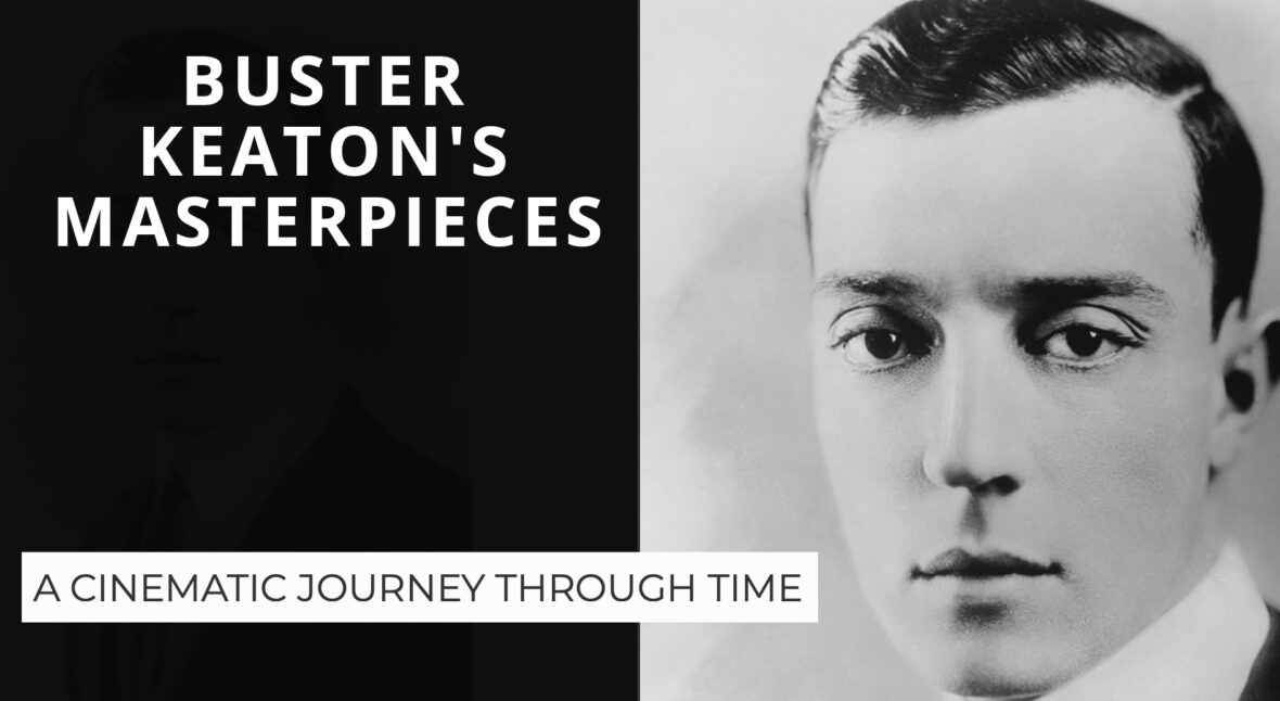 Las obras maestras de Buster Keaton